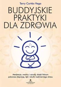 Buddyjskie praktyki dla zdrowia