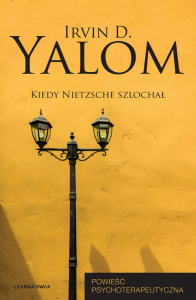 Kiedy Nietzsche szlochał. Powieść psychoterapeutyczna
