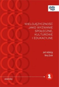 Wielojęzyczność jako wyzwanie społeczne, kulturowe i edukacyjne (E-BOOK PDF)