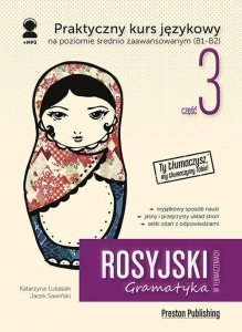 Rosyjski w tłumaczeniach 3 Gramatyka. Poziom B1-B2 z nagraniami do pobrania