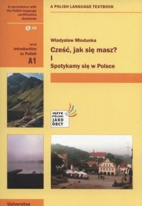Cześć, jak się masz? I Spotykamy się w Polsce z nagraniami (A1) EBOOK PDF