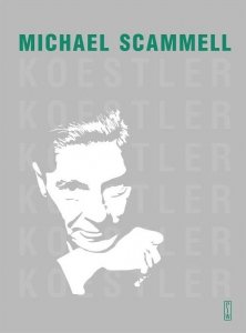 Koestler Literacka i polityczna odyseja dwudziestowiecznego sceptyka