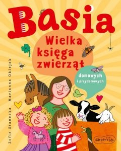 Basia Wielka księga zwierząt domowych i przydomowych