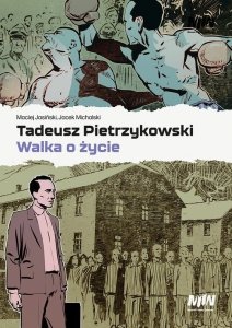 Tadeusz Pietrzykowski - walka o życie