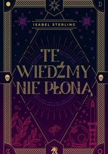 Te wiedźmy nie płoną
