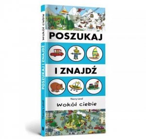 Poszukaj i znajdź. Wokół ciebie