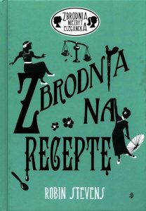 Zbrodnia niezbyt elegancka 6 Zbrodnia na receptę
