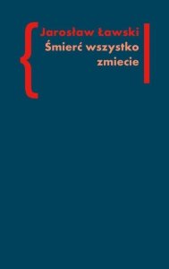 Śmierć wszystko zmiecie