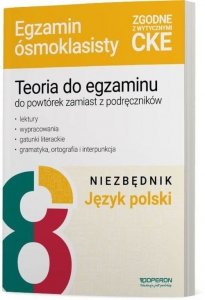 Teoria do egzaminu do powtórek zamiast z podręczników Niezbędnik Język polski Egzamin ósmoklasisty