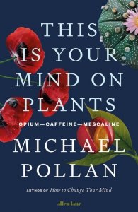 This Is Your Mind On Plants