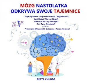 Mózg nastolatka odkrywa swoje tajemnice