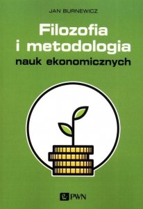 Filozofia i metodologia nauk ekonomicznych