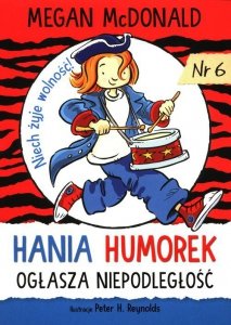 Hania Humorek ogłasza niepodległość 6