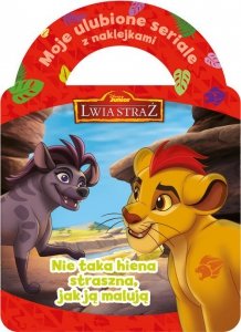 Moje ulubione seriale z naklejkami Nie taka hiena straszna, jak ją malują Disney Junior Lwia Straż