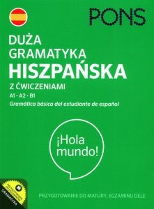 Duża gramatyka hiszpańska z ćwiczeniami A1-B1 PONS Gramatica basica del estudiante de espanol