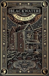Blackwater III The House