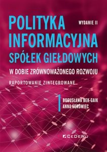 Polityka informacyjna spółek giełdowych w dobie zrównoważonego rozwoju.