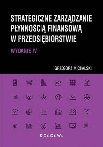 Strategiczne zarządzanie płynnością finansową w przedsiębiorstwie