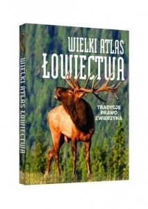 Wielki atlas łowiectwa