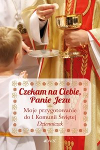 Czekam na Ciebie Panie Jezu Dzienniczek