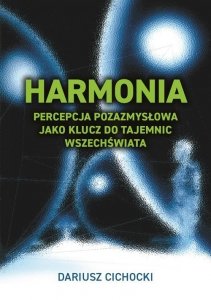 Harmonia percepcja pozasmysłowa jako klucz do tajemnic wszechświata