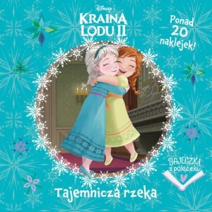 Bajeczki z półeczki. Tajemnicza rzeka. Disney Kraina Lodu II