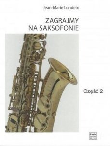 Zagrajmy na saksofonie Część 2