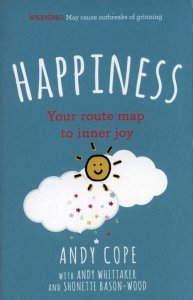 Happiness : Your route-map to inner joy