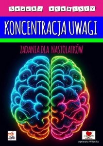 Koncentracja uwagi Zadania dla nastolatków