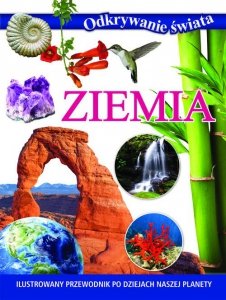 Odkrywanie świata. Ziemia