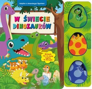 W świecie dinozaurów. Książka z drewnianymi figurkami