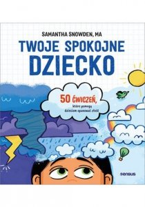 Twoje spokojne dziecko