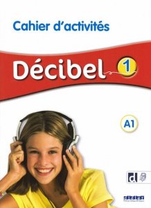 Decibel 1 Zeszyt ćwiczeń + nagrania online Jęz. francuski