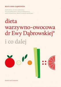 Dieta warzywno-owocowa dr Ewy Dąbrowskiej ®