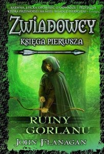 Zwiadowcy księga 1 Ruiny Gorlanu