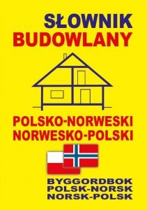 Słownik budowlany polsko-norweski • norwesko-polski