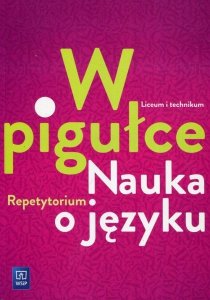 W pigułce Nauka o języku Repetytorium