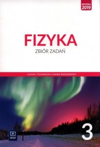 Fizyka 3 Zbiór zadań Zakres rozszerzony.