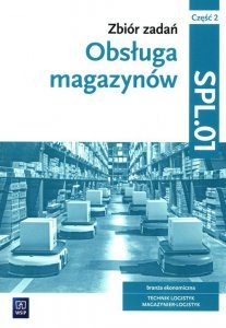 Obsługa magazynów Zbiór zadań Część 2 SPL.01