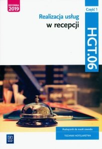 Realizacja usług w recepcji. Kwalifikacja HGT.06. Część 1