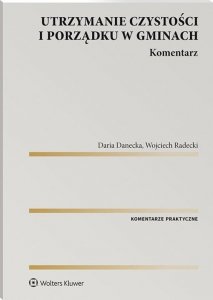 Utrzymanie czystości i porządku w gminach Komentarz