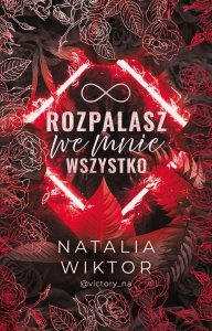 Rozpalasz we mnie wszystko