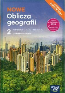 NOWE Oblicza geografii 2 Podręcznik Zakres podstawowy