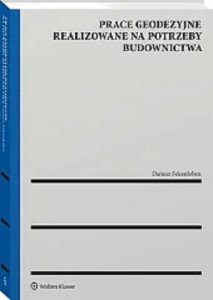 Prace geodezyjne realizowane na potrzeby budownictwa