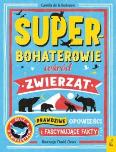 Superbohaterowie wśród zwierząt