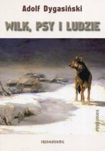 Wilk, psy i ludzie