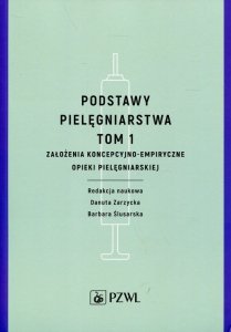 Podstawy pielęgniarstwa Tom 1
