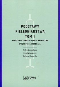 Podstawy pielęgniarstwa Tom 1