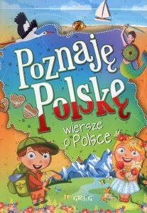 Poznaję Polskę wiersze o Polsce