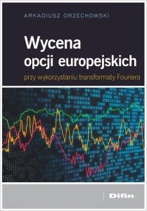 Wycena opcji europejskich przy wykorzystaniu transformaty Fouriera